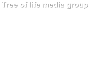 Tree of life media group