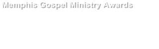 Memphis Gospel Ministry Awards