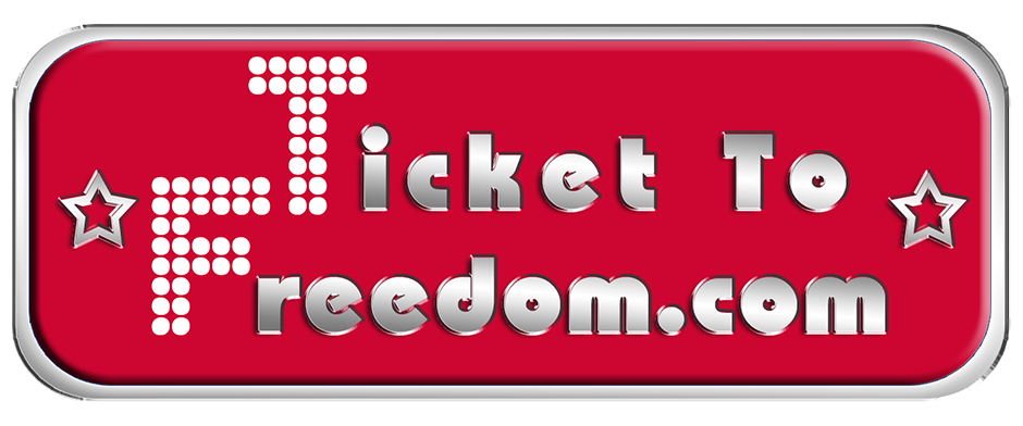 TICKET TO FREEDOM